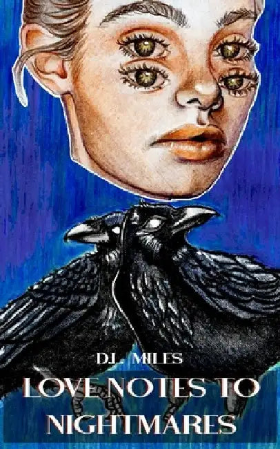 Love Notes to Nightmares by D. L. Miles