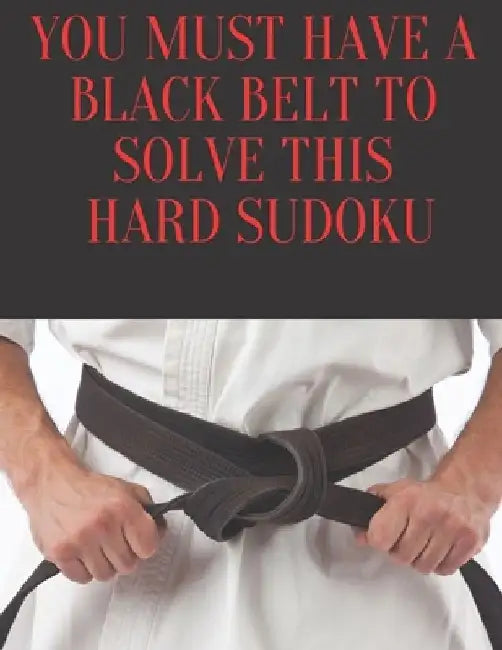 You Must Have a Black Belt To Solve This Hard Sudoku: 200 Large Print Puzzles by Beautiful Mind
