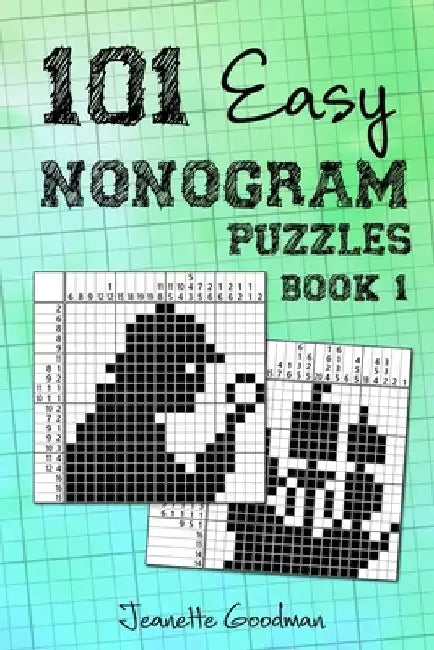 101 Easy Nonogram puzzles book 1 by Jeanette Goodman