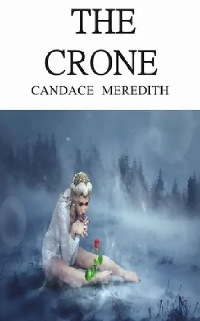 The Crone by Josette Keelor