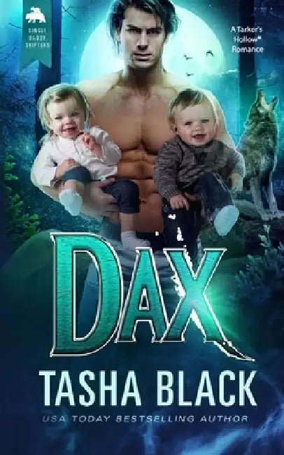 Dax: Single Daddy Shifters #4 by Tasha Black