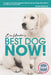 Eric Letendre's Train Your Dog In Six Weeks Or Less by Rachael Letendre