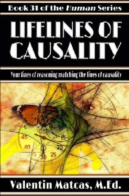 Lifelines of Causality by Valentin Matcas, Valentin Matcas