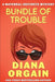 Bundle of Trouble by Diana Orgain