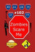 Zombies Scare Me 102 by I. D. Oro