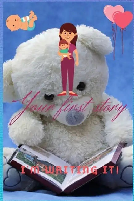Your first story: I'm writing it! by Bouchra El Aadar