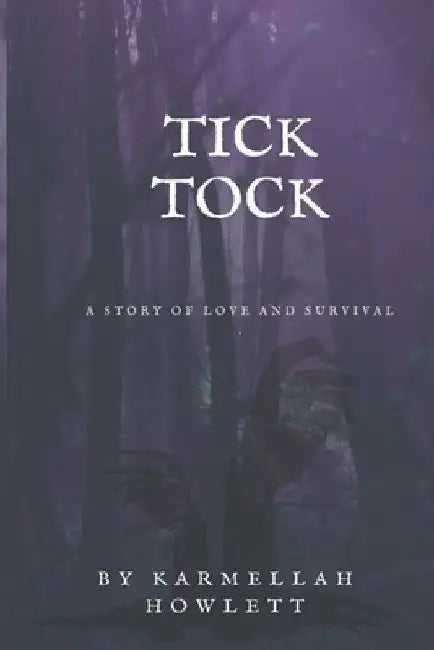 Tick Tock by Karmellah Howlett