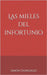 Las mieles del infortunio. by González, Simón
