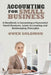 Accounting for Small Business: A Handbook to Launching a Successful Small Business, Learn Accounting and Bookkeeping Principles by Owen Solomon