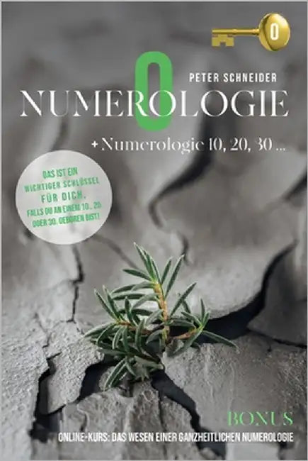 Numerologie 0: + Numerologie 10,20,30 ... by Schneider, Peter
