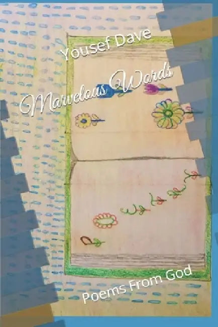Marvelous Words: Poems From God by Candace P