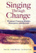 Singing Through Change: Women's Voices in Midlife, Menopause, and Beyond by Cate Frazier-Neely
