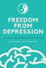 Freedom From Depression: Using Chinese Medicine Principles by Michael Hetherington