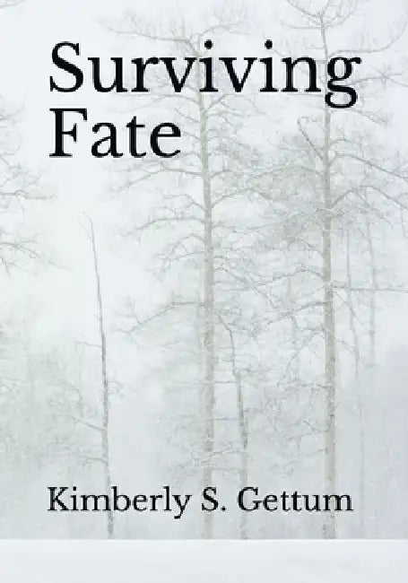 Surviving Fate by Kimberly S. Gettum