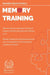 Memory Training: Memory Games and Brain Training to Improve Memory and Prevent Memory Loss - Mental Training for Enhancing Memory and C by Edoardo Zeloni Magelli