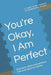 You're Okay, I Am Perfect: How teens, adolescents and those in between quest for identity by Abbygale Arenas-de Leon