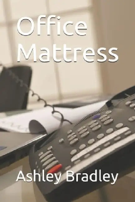 Office Mattress by Ashley Bradley