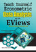 Teach Yourself Econometric Data Analysis with EViews: Step by Step Guide From Basic to Advance: Econometrics & Statistics in Practice by Chukwuemeka Tiptop Okoro