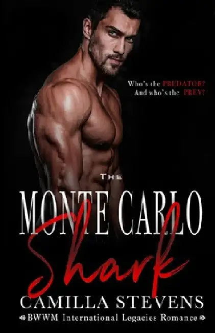 The Monte Carlo Shark: An International Legacies Romance by The Honest Proof