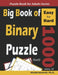 Big Book of Binary Puzzle: 1000 Easy to Hard (10x10) by Khalid Alzamili