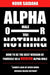Alpha Or Nothing: How To Be The Best Version Of Yourself As A Modern Alpha Male by Saidana, Nour