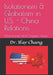 Isolationism & Globalism in U.S. - China Relations: Mainstream and Organic Views by Ifay F. Chang