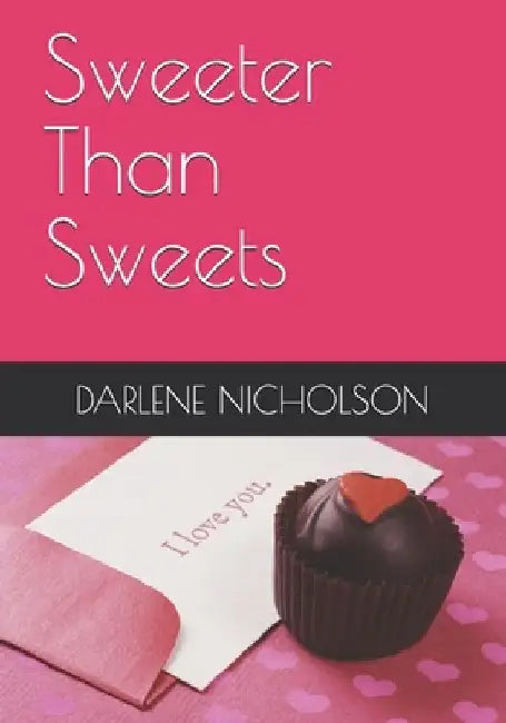 Sweeter Than Sweets by Darlene Nicholson