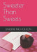Sweeter Than Sweets by Darlene Nicholson