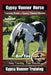 Gypsy Vanner Horse Training Book for Gypsy Vanner Horses By SaddleUP Horse Training, Are You Ready to Saddle Up? Easy Training * Fast Results, Gypsy V by Kelly O. Callahan