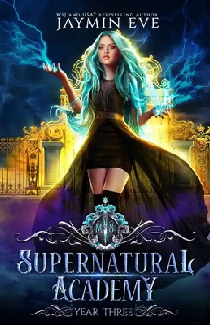 Supernatural Academy: Year Three by Jaymin Eve