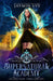 Supernatural Academy: Year Three by Jaymin Eve