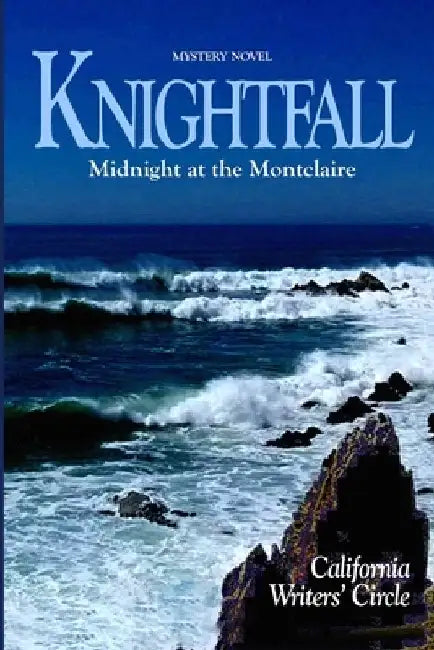 Knightfall: Midnight at the Montclaire by Suzanne Chun