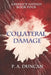 A Perfect Hatred: Collateral Damage by P. a. Duncan