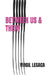 Between Us & Them by Eugenia Lakeeva