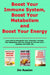 Boost Your Immune System, Boost Your Metabolism and Boost Your Energy: Learn How to Strengthen Your Immunity, Increase Your Metabolism and Your Energy by Jim Russlan