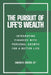 The Pursuit of Life's Wealth: Integrating Finances with Personal Growth for a Better Life by Brandon M. Domenick
