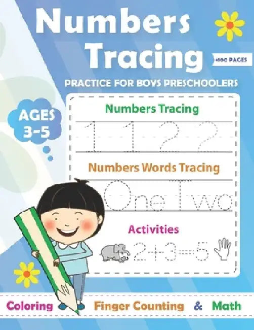 Numbers Tracing practice for boys Preschoolers Ages 3-5: Math Preschool Learning Book / Learn tracing numbers for boys ages 3-5 and kindergarten by To Success