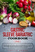 Gastric Sleeve Bariatric Cookbook: A specific and nutritional guide on the meaning of the weight loss surgery, healing process and useful tips for a h by Chayla Henck