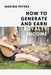 How to Generate and Earn Royalty Income: From casual side income to a new investment category by Marina Peters