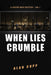 When Lies Crumble: A Carter Mays Mystery #1 by Alan Cupp