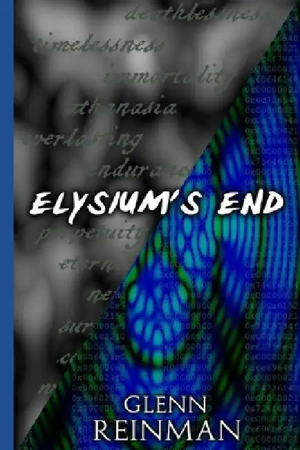 Elysium's End by Glenn Reinman