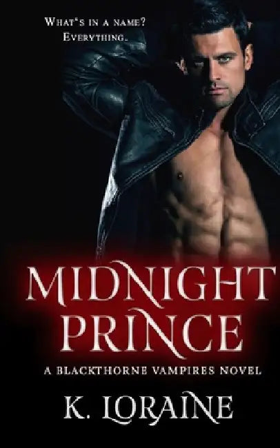 Midnight Prince: Blackthorne Bloodlines #1 by Kim Loraine