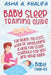 Baby Sleep Training Guide: The Quick, No-Fuss Way of Developing a Healthy Sleep Schedule for You and Your Baby (Baby Sleep Kit). by Asma a. Khalifa