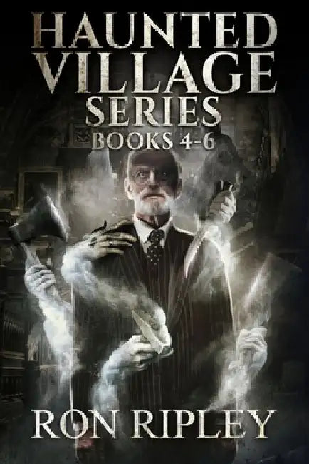Haunted Village Series Books 4 - 6: Supernatural Horror with Scary Ghosts & Haunted Houses by Scare Street
