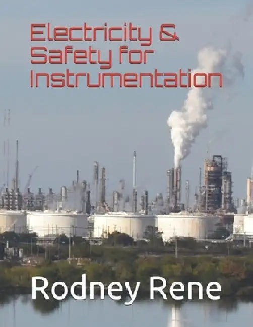 Electricity & Safety for Instrumentation by Fox Samuel Howell