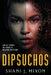 Dipsuchos by Shani J. Mixon