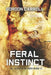 Feral Instinct by Athena Leo
