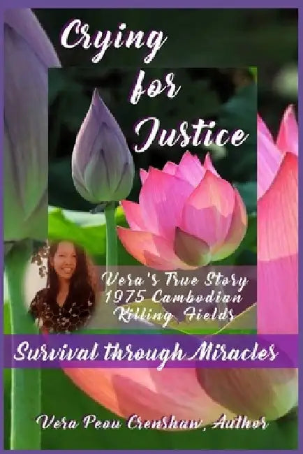 Crying for Justice: Survival through Miracles by Vera Crenshaw