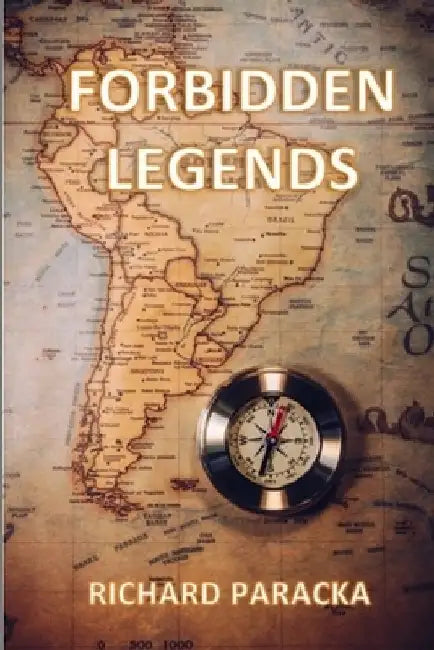 Forbidden Legends by Richard Jan Paracka