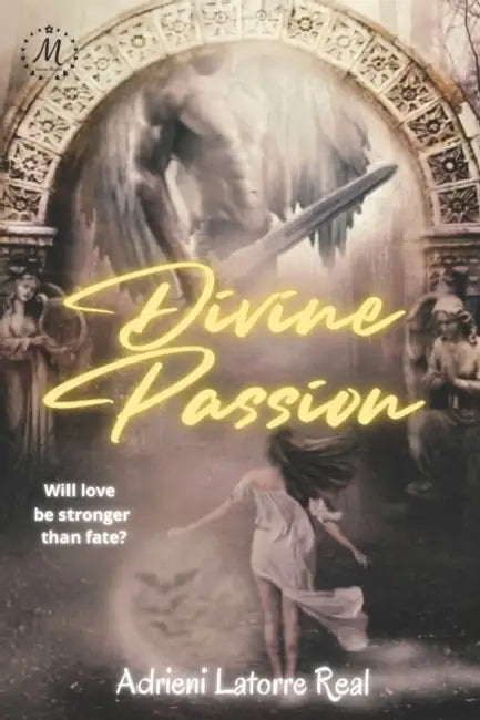 Divine Passion by Adrieni Latorre Real